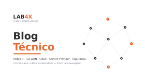 Capa do Blog tecnico da LAB4X: redes IP, SD-WAN, cloud, seguranca